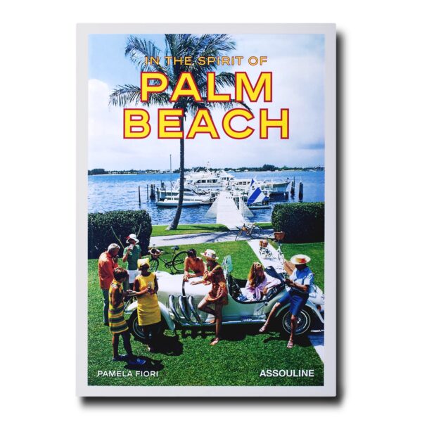 КНИГА IN THE SPIRIT OF PALM BEACH
