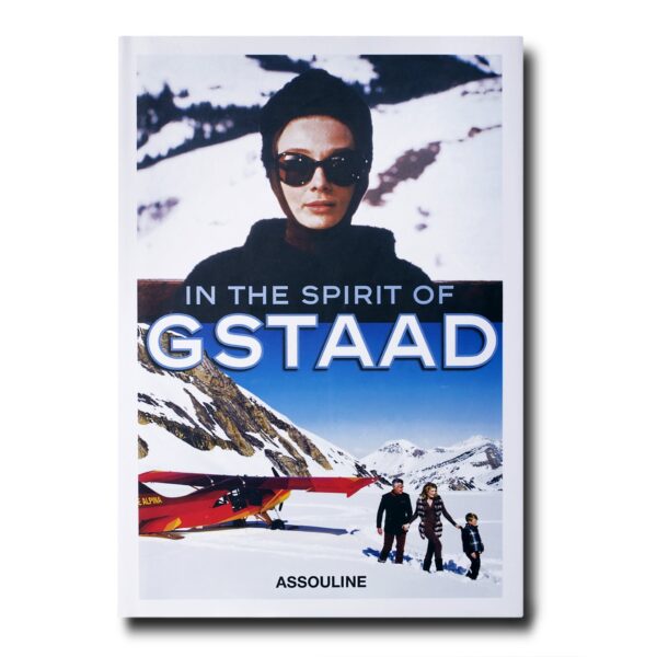 КНИГА IN THE SPIRIT OF GSTAAD