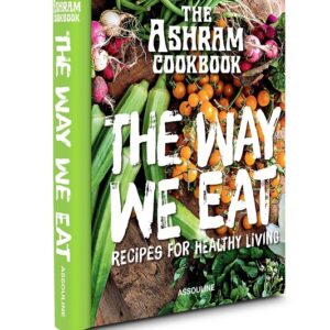 КНИГА THE ASHRAM: THE WAY WE EAT