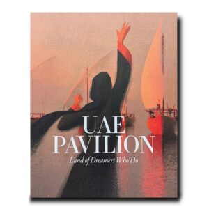 Книга UAE Pavilion: Land of Dreamers Who Do